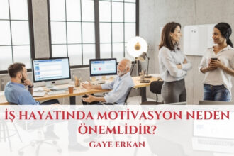 İş Hayatında Motivasyon Neden Önemlidir?