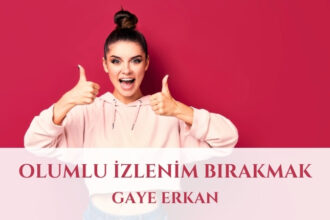 Olumlu İzlenim Bırakmak