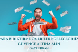 Para Biriktirme Önerileri: Geleceğinizi Güvence Altına Alın
