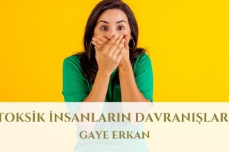 Toksik İnsanların Davranışları
