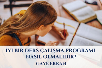 İyi Bir Ders Çalışma Programı Nasıl Olmalıdır?