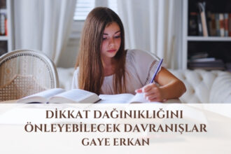 Dikkat Dağınıklığını Önleyebilecek Davranışlar