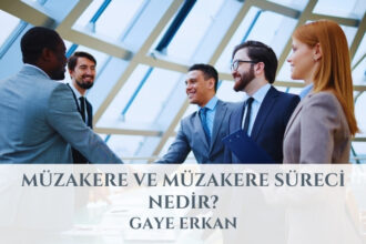 Müzakere ve Müzakere Süreci Nedir?