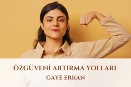 Özgüveni Artırma Yolları