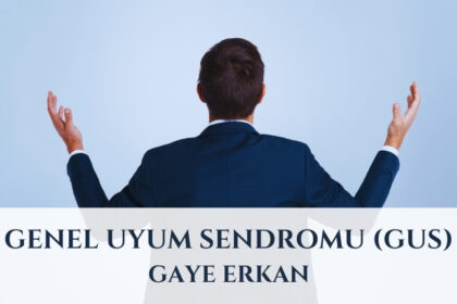 Genel Uyum Sendromu (GUS)