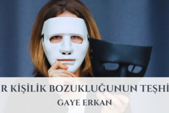 Bir Kişilik Bozukluğunun Teşhisi
