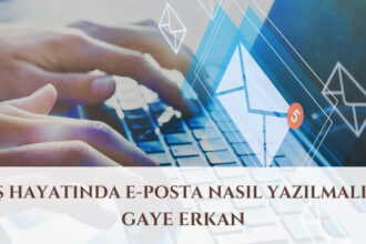 İş Hayatında E-Posta Nasıl Yazılmalı?