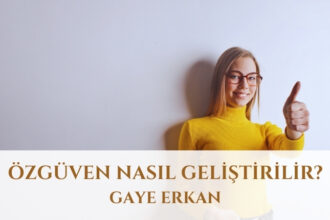 Özgüven Nasıl Geliştirilir?
