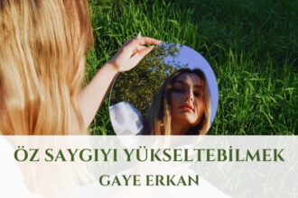 Öz Saygıyı Yükseltebilmek