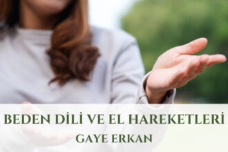 Beden Dili ve El Hareketleri