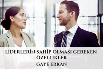 Liderlerin Sahip Olması Gereken Özellikler