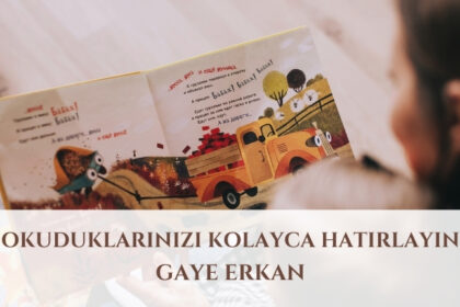 Okuduklarınızı Kolayca Hatırlayın