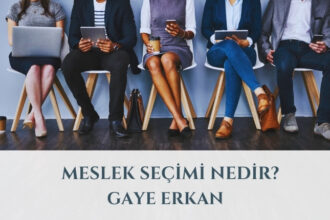 Meslek Seçimi Nedir? 
