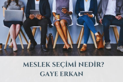 Meslek Seçimi Nedir? 