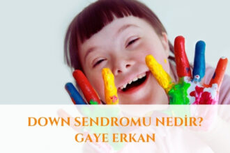 Down Sendromu Nedir?