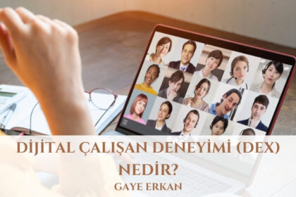 Dijital Çalışan Deneyimi (DEX) Nedir?