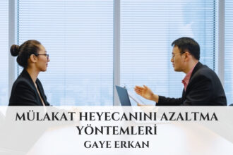 Mülakat Heyecanını Azaltma Yöntemleri