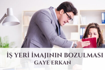 İş Yeri İmajının Bozulması
