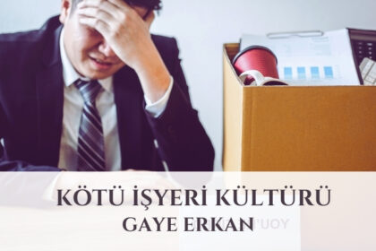 Kötü İşyeri Kültürü
